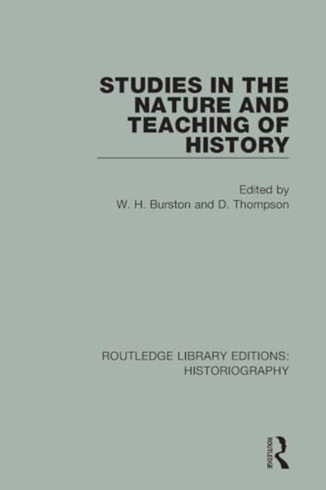 Studies in the Nature and Teaching of History