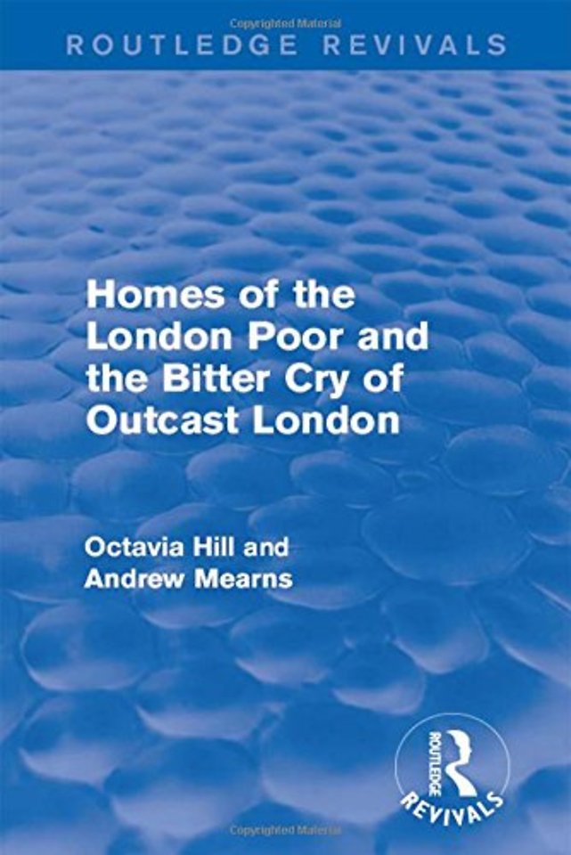 Homes of the London Poor and the Bitter Cry of Outcast London