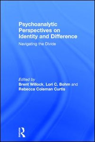 Psychoanalytic Perspectives on Identity and Difference