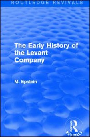 Early History of the Levant Company