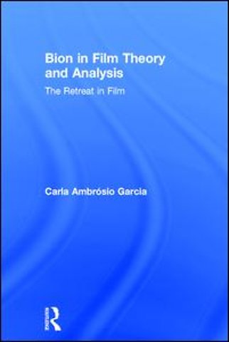 Bion in Film Theory and Analysis