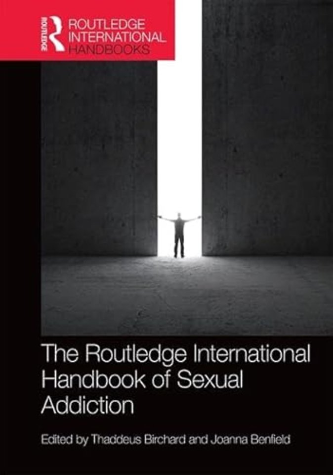 Routledge International Handbook of Sexual Addiction