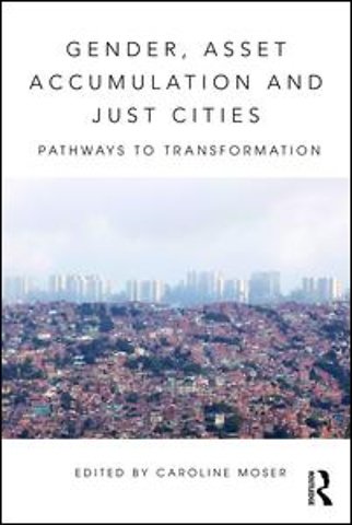 Gender, Asset Accumulation and Just Cities