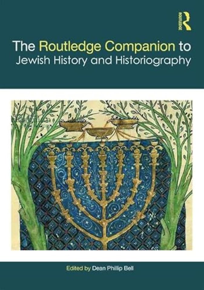 Routledge Companion to Jewish History and Historiography