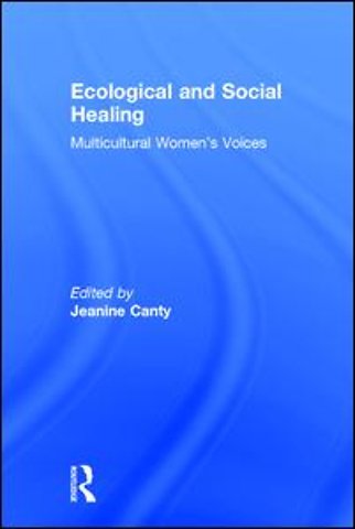 Ecological and Social Healing