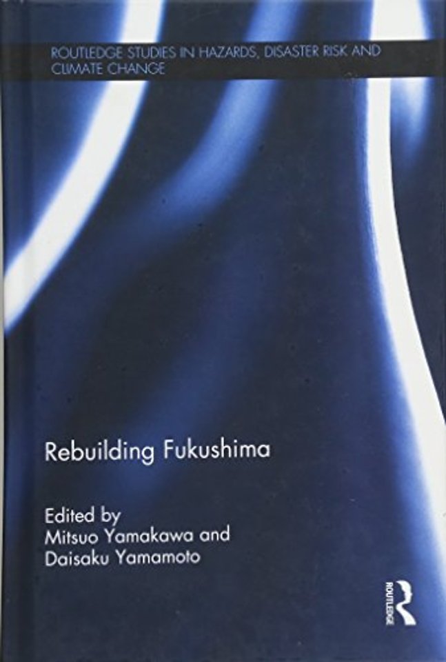 Rebuilding Fukushima