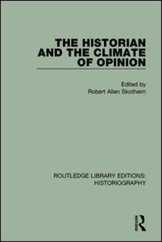 Historian and the Climate of Opinion