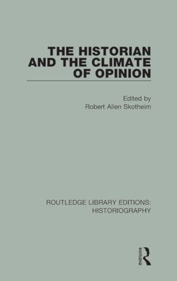 Historian and the Climate of Opinion