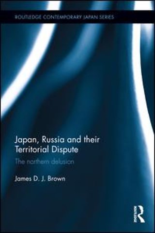 Japan, Russia and their Territorial Dispute