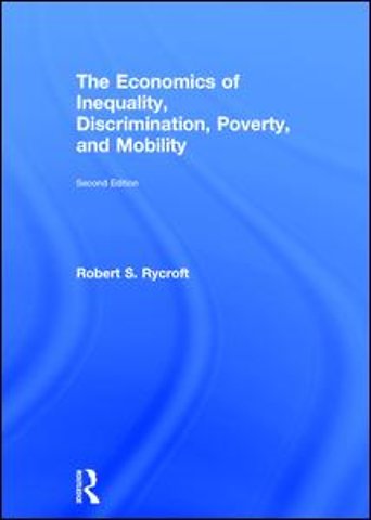 Economics of Inequality, Discrimination, Poverty, and Mobility