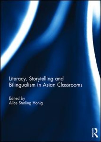 Literacy, Storytelling and Bilingualism in Asian Classrooms