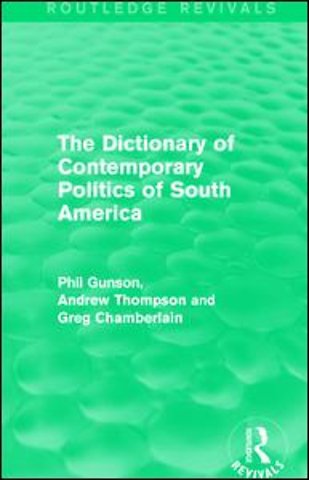 Dictionary of Contemporary Politics of South America