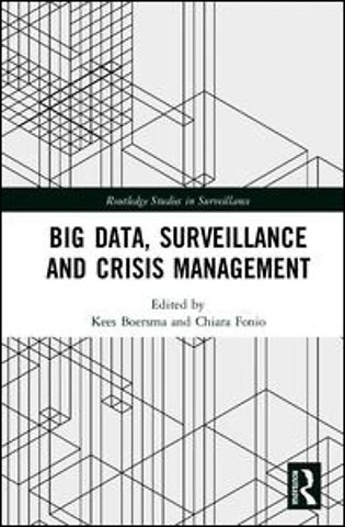 Big Data, Surveillance and Crisis Management