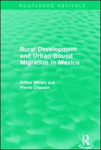 Rural Development and Urban-Bound Migration in Mexico