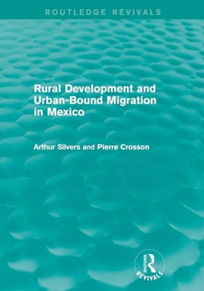 Rural Development and Urban-Bound Migration in Mexico