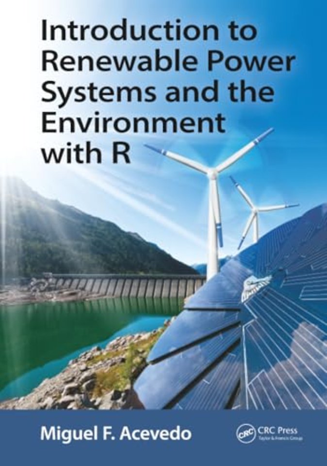 Introduction to Renewable Power Systems and the Environment with R