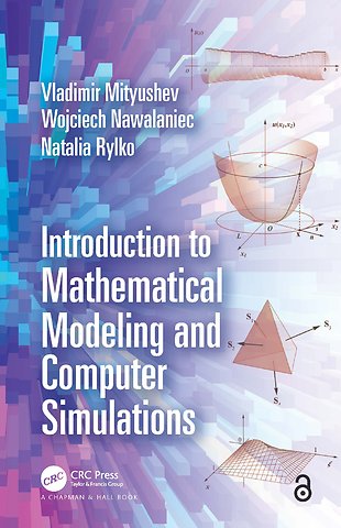 Introduction to Mathematical Modeling and Computer Simulations
