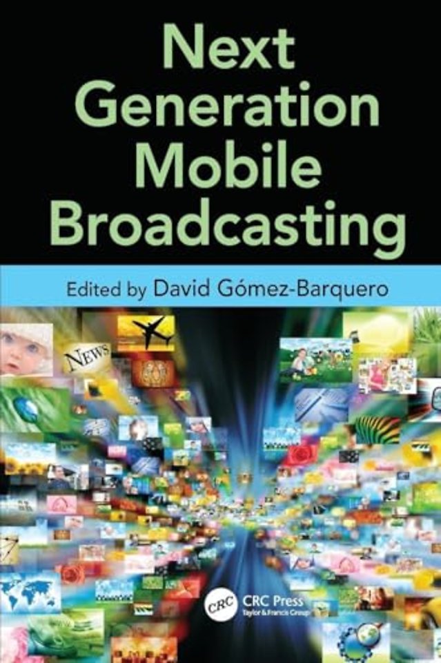 Next Generation Mobile Broadcasting