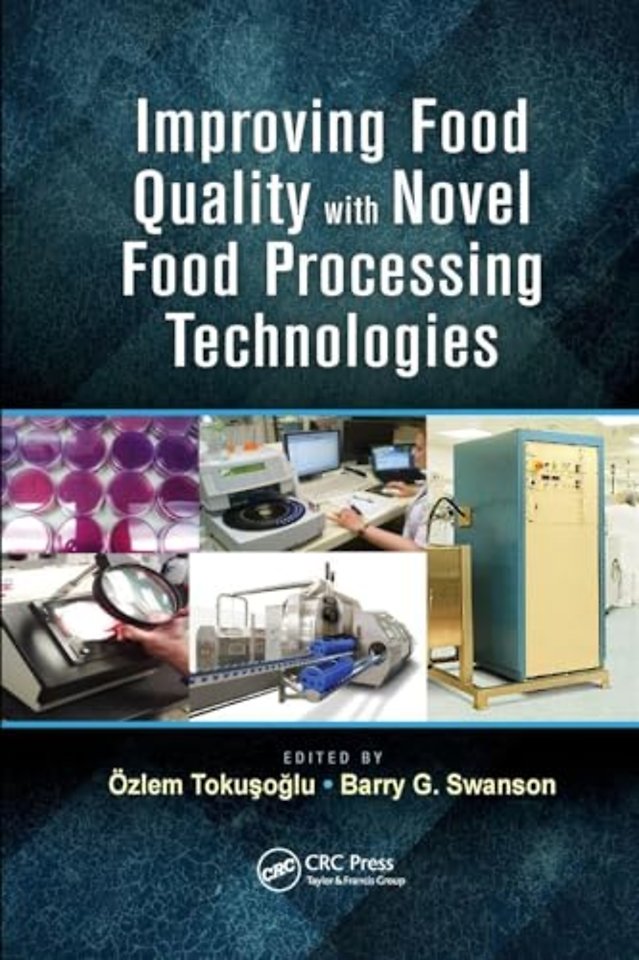 Improving Food Quality with Novel Food Processing Technologies