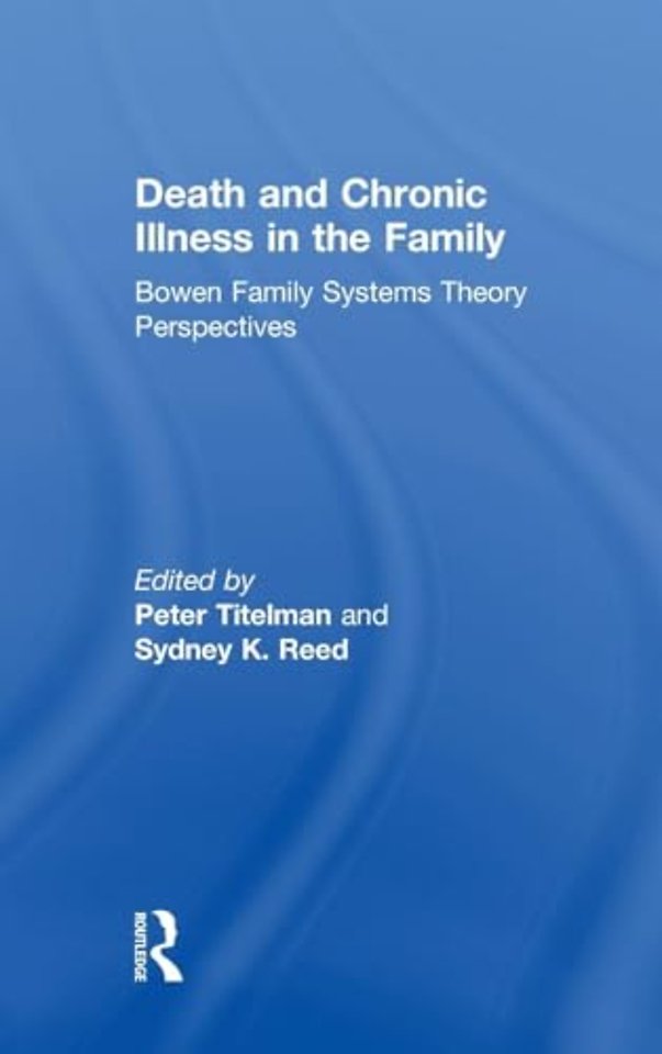 Death and Chronic Illness in the Family