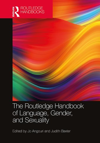 Routledge Handbook of Language, Gender, and Sexuality