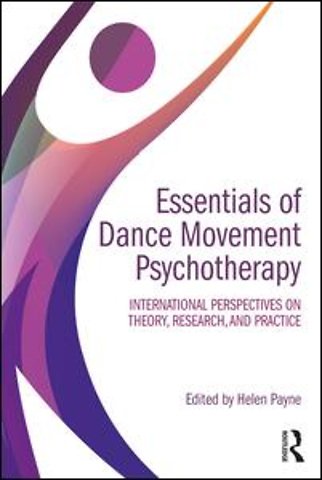 Essentials of Dance Movement Psychotherapy