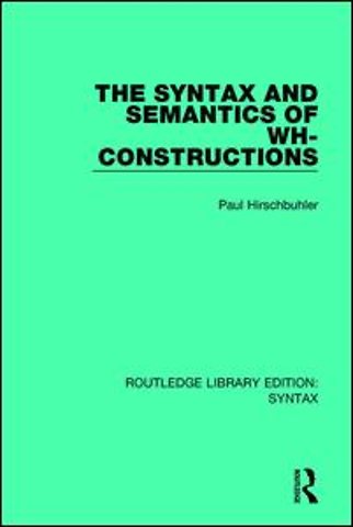 Syntax and Semantics of Wh-Constructions
