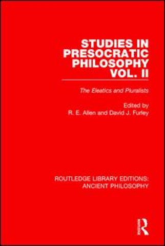 Studies in Presocratic Philosophy Volume 2