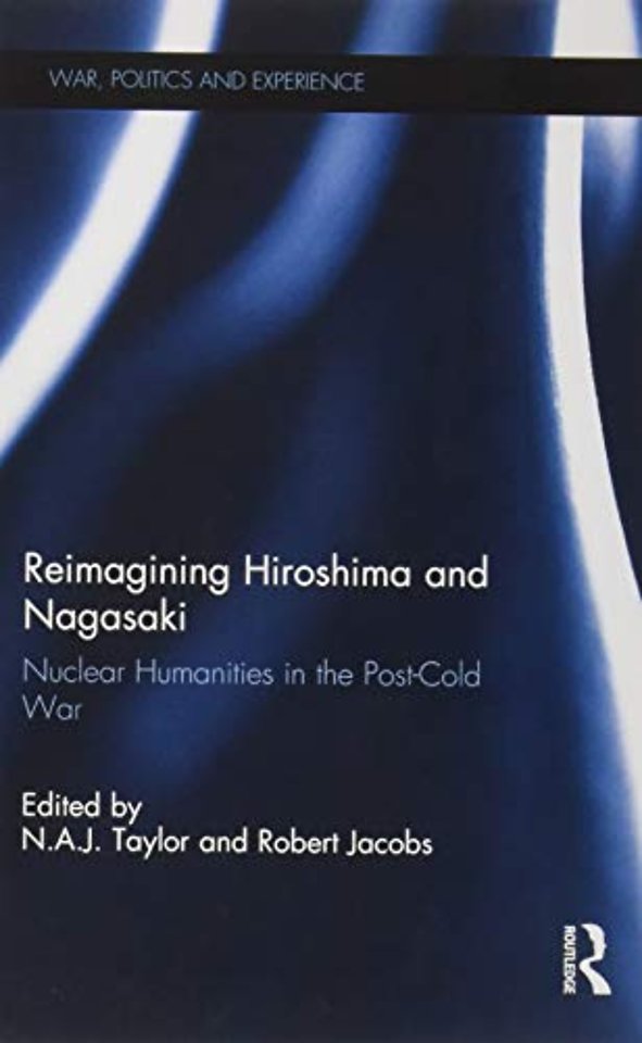 Reimagining Hiroshima and Nagasaki