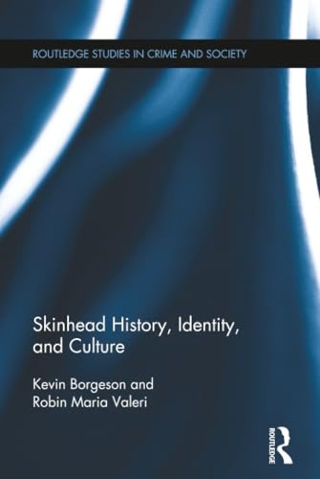 Skinhead History, Identity, and Culture