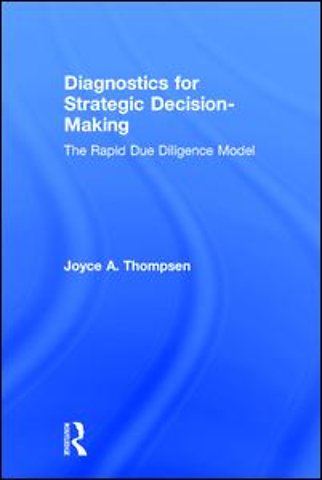 Diagnostics for Strategic Decision-Making