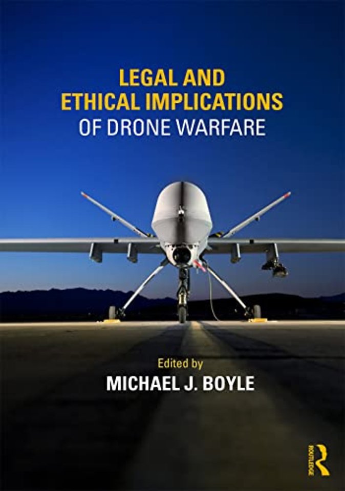 Legal and Ethical Implications of Drone Warfare