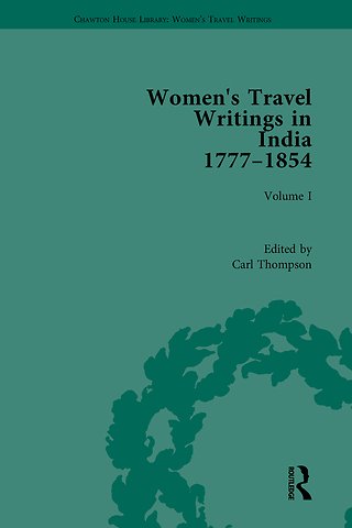 Women's Travel Writings in India 1777–1854