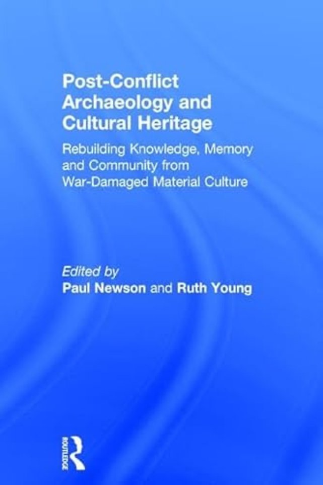 Post-Conflict Archaeology and Cultural Heritage