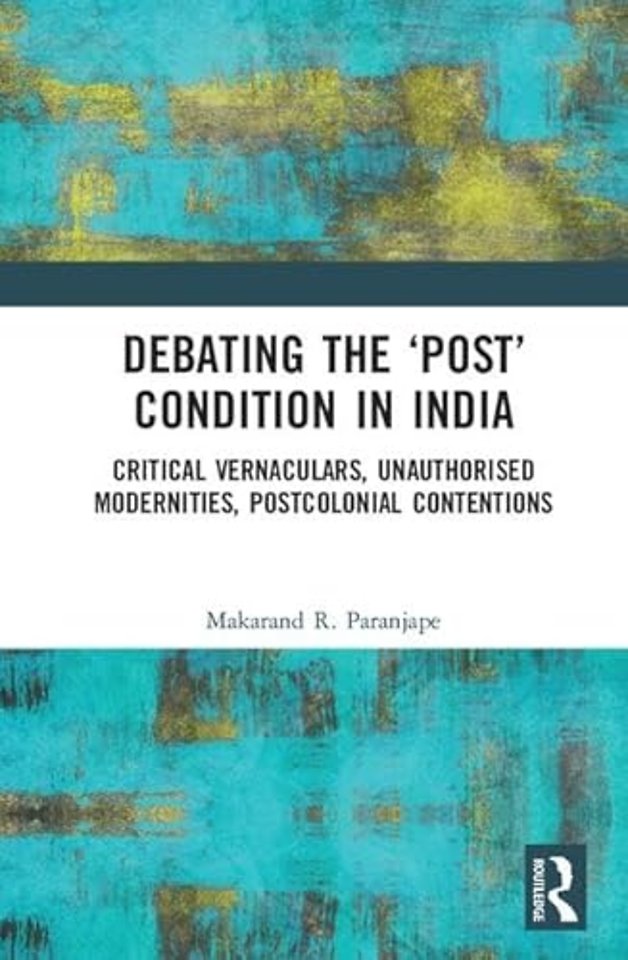 Debating the 'Post' Condition in India