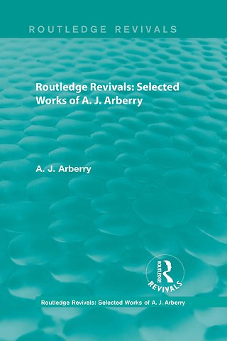 Routledge Revivals: Selected Works of A. J. Arberry