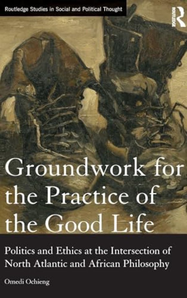 Groundwork for the Practice of the Good Life
