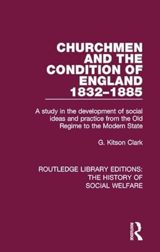 Churchmen and the Condition of England 1832-1885