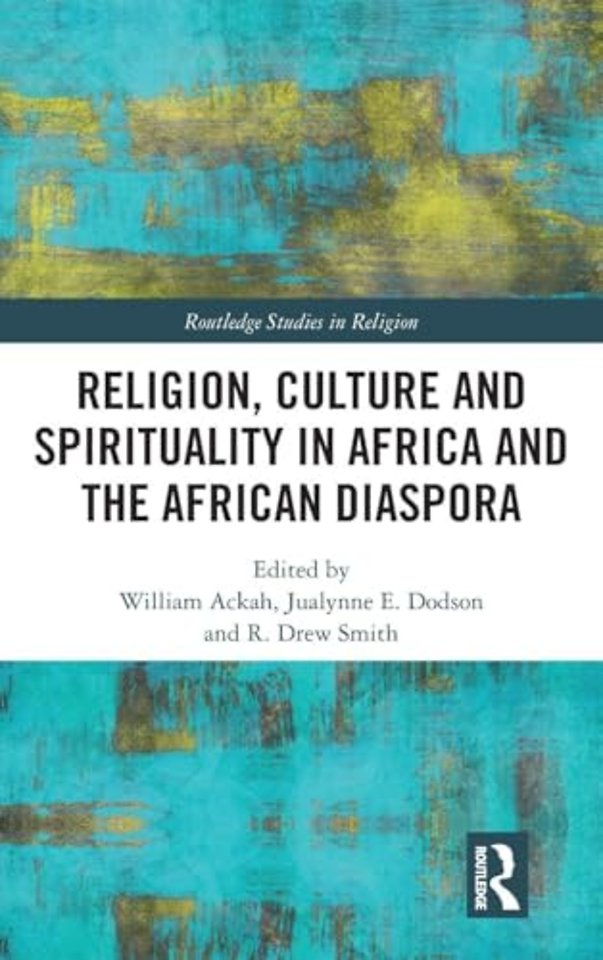 Religion, Culture and Spirituality in Africa and the African Diaspora