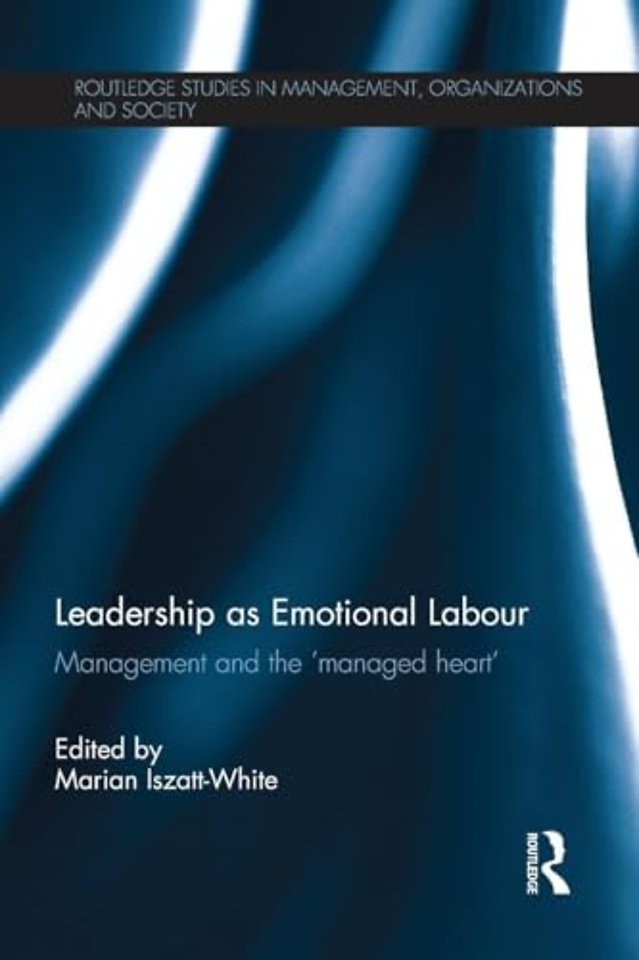 Leadership as Emotional Labour