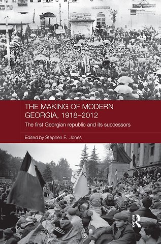 Making of Modern Georgia, 1918-2012