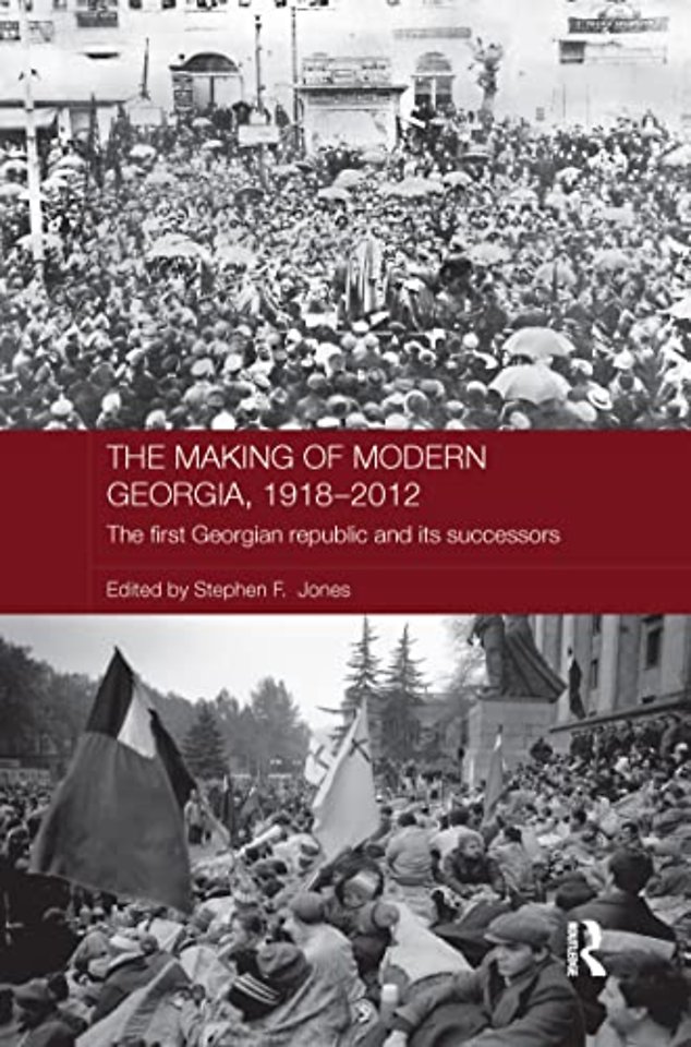 Making of Modern Georgia, 1918-2012
