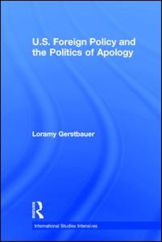 U.S. Foreign Policy and the Politics of Apology
