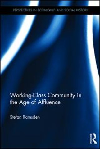 Working-Class Community in the Age of Affluence