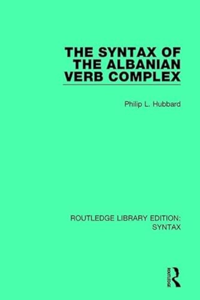 Syntax of the Albanian Verb Complex
