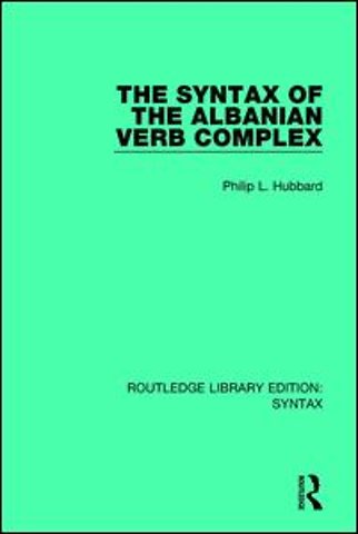 Syntax of the Albanian Verb Complex