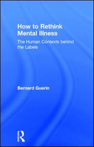 How to Rethink Mental Illness
