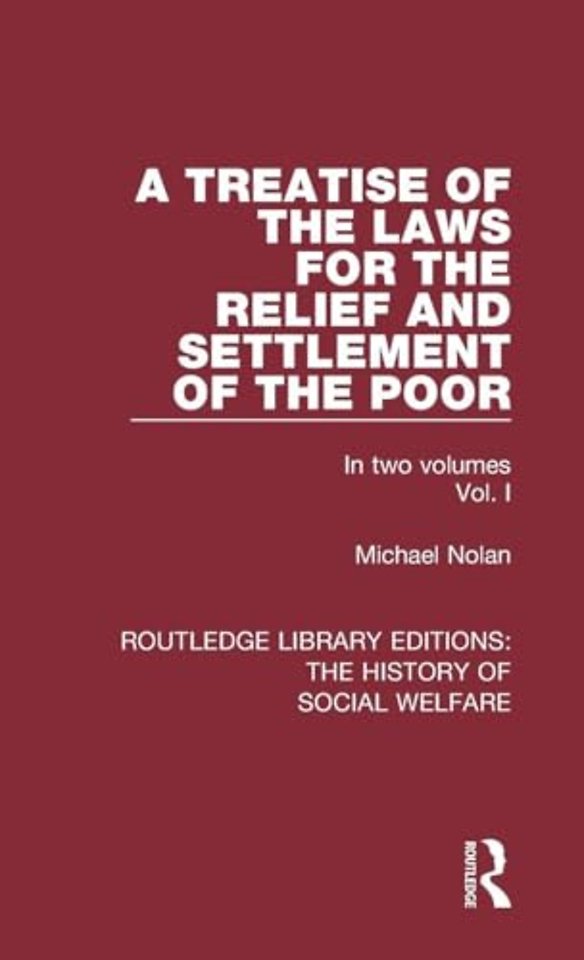 Treatise of the Laws for the Relief and Settlement of the Poor