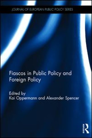Fiascos in Public Policy and Foreign Policy
