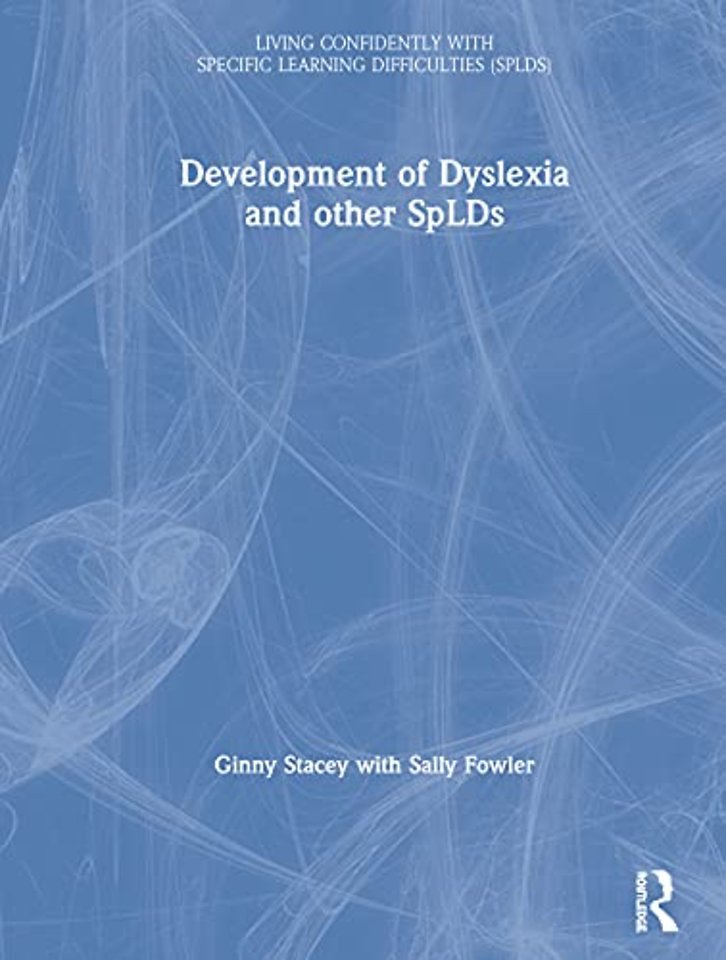 Development of Dyslexia and other SpLDs